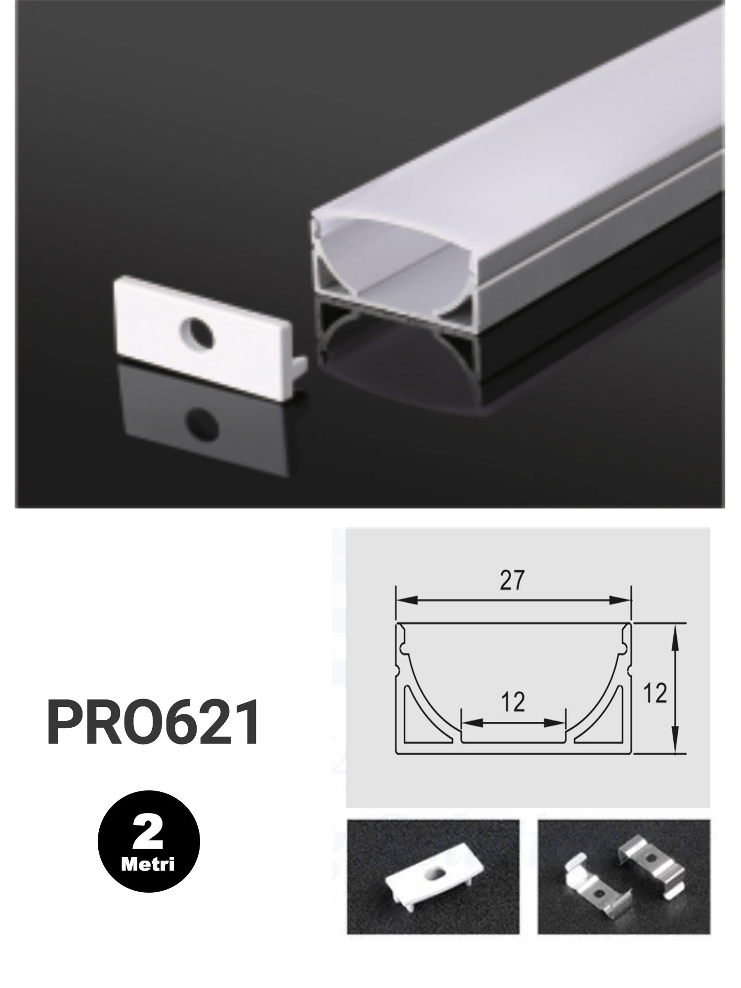 Profilo Alluminio per Strisce LED PRO621 27mm*12mm
