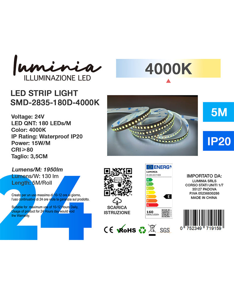 24V Striscia LED 2835 180L 15W/m 130lm/w Larghezza 10mm 5mt B7 3000k/4000k/6500k